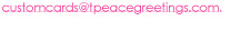 Tpeace Greetings Custom Cards Email Address